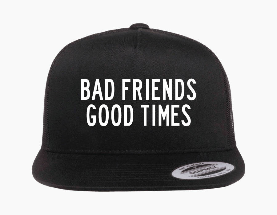 Bad Friends Good Times